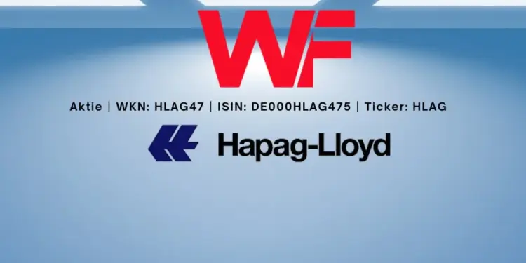 Hapag-Lloyd Aktie Kaufen oder nicht Erfahren Sie alles über Prognosen, Dividenden 2024 und warum diese Aktie ein Top-Investment ist!